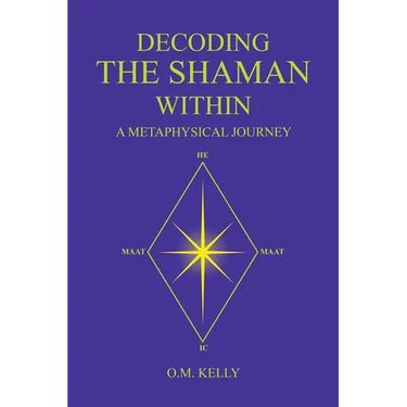 Decoding the Shaman Within: A Metaphysical Journey
