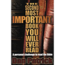 The Second Most Important Book You Will Ever Read: A Personal Challenge to Read the Bible