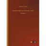 Commentary on Genesis, Vol. I: Volume 1