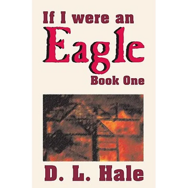 If I Were An Eagle: Book 1