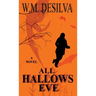 All Hallows Eve