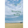 Weaving the Wind