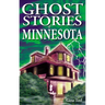 Ghost Stories of Minnesota