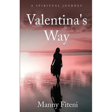 Valentina's Way: A Spiritual Journey