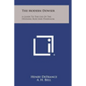 The Modern Dowser: A Guide to the Use of the Divining Rod and Pendulum