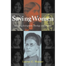 Saving Women: Retrieving Evangelistic Theology and Practice