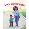 When Mommy Says