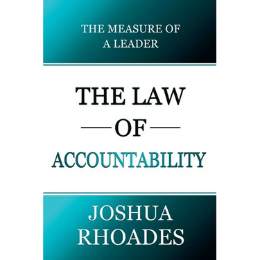 The Law of Accountability The Measure Of A Leader