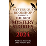 The Mysterious Bookshop Presents the Best Mystery Stories of the Year: 2024