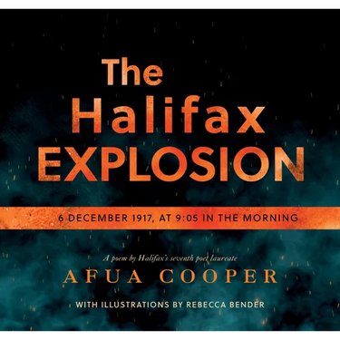 The Halifax Explosion: 6 December 1917 at 9:05 in the Morning