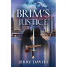 Brim's Justice