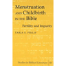 Menstruation and Childbirth in the Bible: Fertility and Impurity