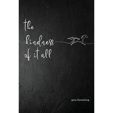 The Kindness Of It All