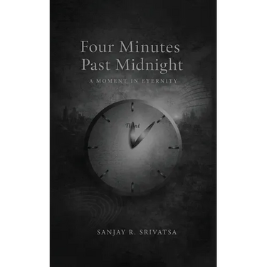 Four Minutes Past Midnight: A Moment in Eternity