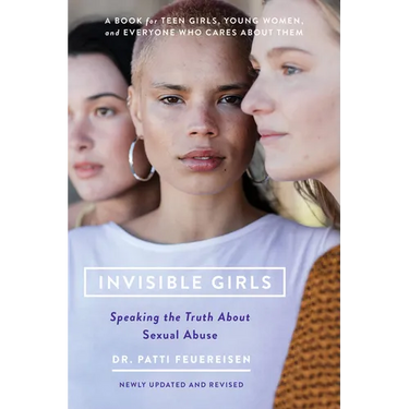 Invisible Girls: Speaking the Truth about Sexual Abuse