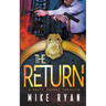 The Return