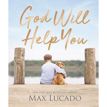 God Will Help You: Finding Comfort and Encouragement in God's Promises