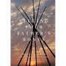 Selling Your Father's Bones: America's 140-Year War Against the Nez Perce Tribe