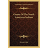Games Of The North American Indians