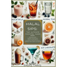 Halal Sips, The Ultimate Mocktail Guide