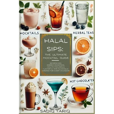 Halal Sips, The Ultimate Mocktail Guide