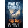 War of Pandora: A Science-Fiction Thriller