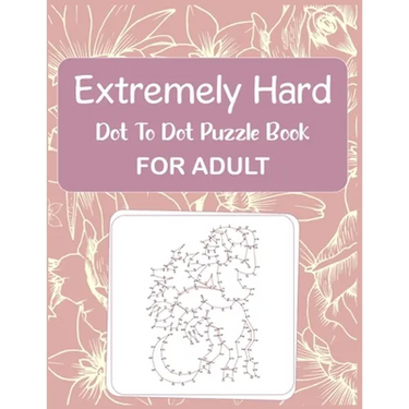Extremely Hard Dot to Dot Puzzle Book For Adult