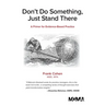 Don't Do Something, Just Stand There: A Primer for Evidence-Based Practice