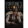 Fortune's Favored: The Pleasurable Seduction of Wall Street's Willing