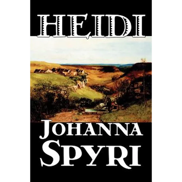 Heidi by Johanna Spyri, Fiction, Historical