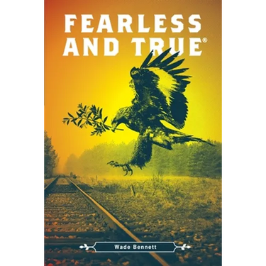 Fearless and True