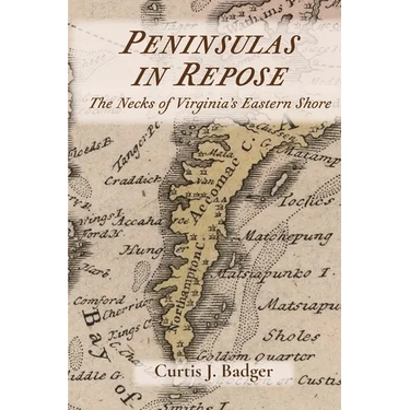 Peninsulas in Repose: The Necks of Virginia's Eastern Shore