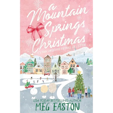 A Mountain Springs Christmas: A 3-Book Christmas Romance Collection