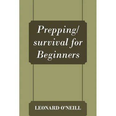 Prepping/survival for Beginners