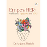 EmpowHER: Wellness, Hygiene & YOU