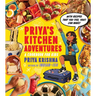 Priya's Kitchen Adventures: A Cookbook for Kids
