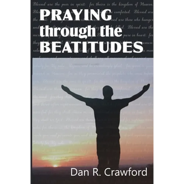 Praying Through the Beatitudes