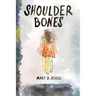 Shoulder Bones