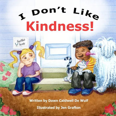 I Don't Like Kindness
