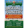 The Sweet Spot Presents Baseball Pioneers: True Stories of Guts and Glory As Told By Pioneering Men and Women of the Game
