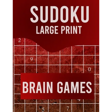 Sudoku Large Print Brain Games: Large Print Sudoku Puzzle Book for Adults from Easy to Hard