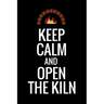 Keep Calm and Open The Kiln: Pottery Project Book - 80 Project Sheets to Record your Ceramic Work - Gift for Potters