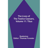 The Lives of the Twelve Caesars, Volume 11: Titus