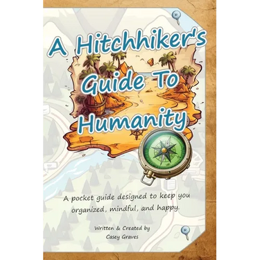 A Hitchhiker's Guide To Humanity: Pocketbook