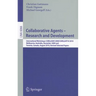 Collaborative Agents - Research and Development: International Workshops, Care@ai09 2009 / Care@iat10 2010melbourne, Australia, December 1, 2009toront