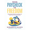 From Paycheck to Freedom: Why Owning a Business Is the Fastest and Easiest Way to Financial Prosperity