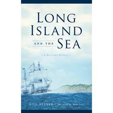 Long Island and the Sea: A Maritime History