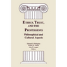 Ethics, Trust, and the Professions: Philosophical and Cultural Aspects