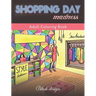 Shopping Day Madness: Adult Coloring Book