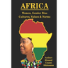 AFRICA - Women, Gender Bias, Cultures, Values & Norms: Women, Gender Bias, Cultures, Values & Norms